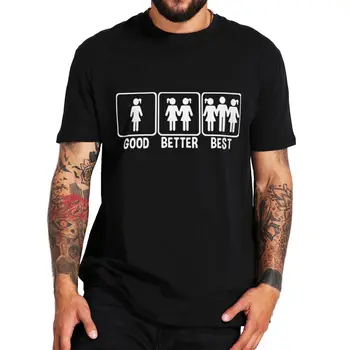 Iyi Daha İyi En İyi Seks T-Shirt Komik Yetişkin Şakalar Mizah Yenilik Tee Üstleri Yaz %100 % Pamuk Yuvarlak Boyun Rahat Unsiex T Shirt