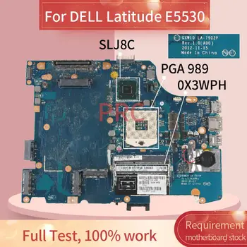 CN-0X3WPH 0X3WPH DELL Latitude E5530 Laptop anakart LA-7902P SLJ8C PGA 989 DDR3 Dizüstü Anakart