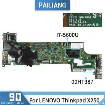 PAILIANG Laptop anakart İçin LENOVO Thinkpad X250 Çekirdek I7-5600U Anakart 00HT387 NM-A091 test DDR3